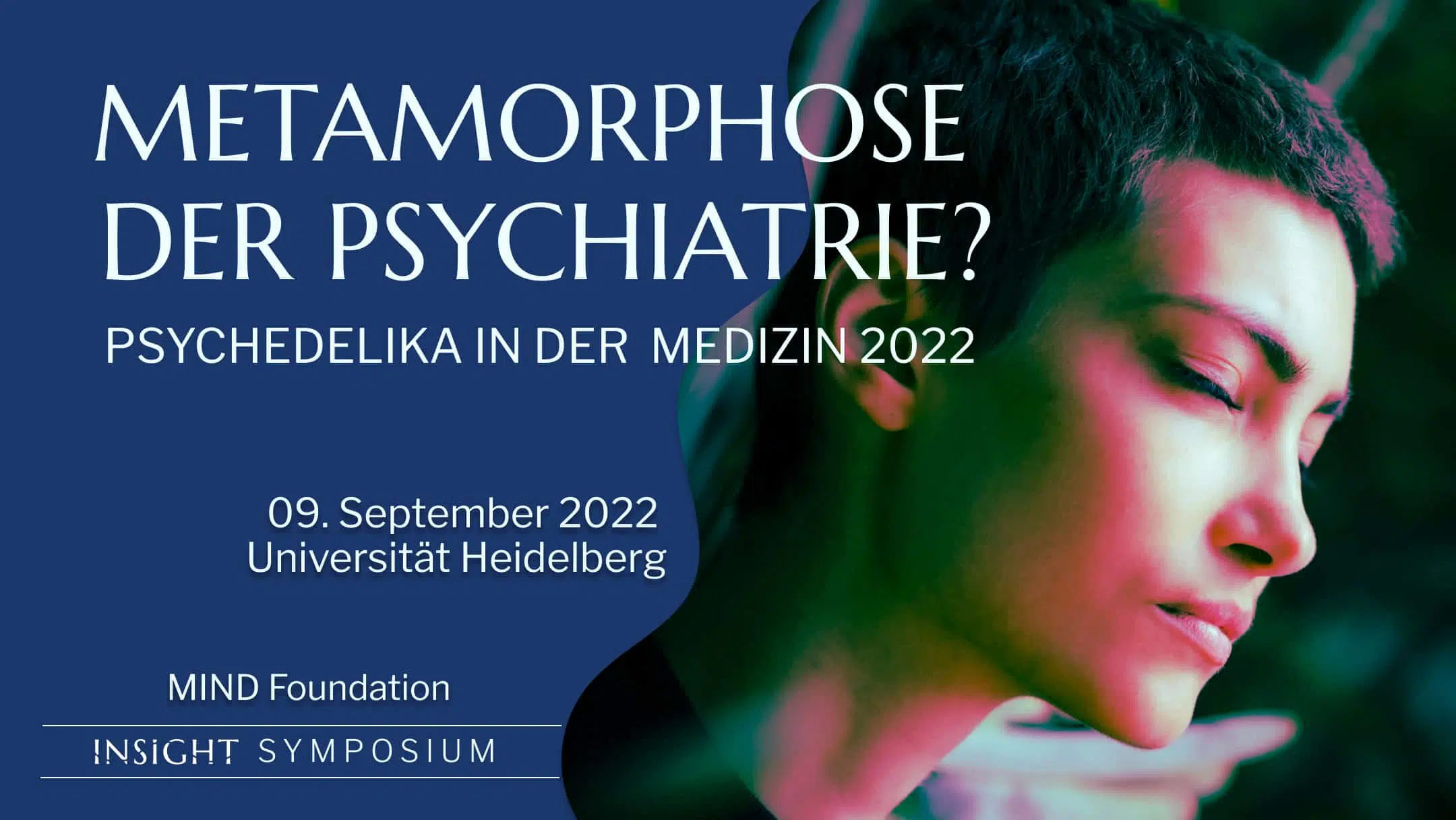 INSIGHT Symposium Psychedelika in der Medizin MIND Foundation Psilocybin LSD MDMA DMT 5-MeO-DMT