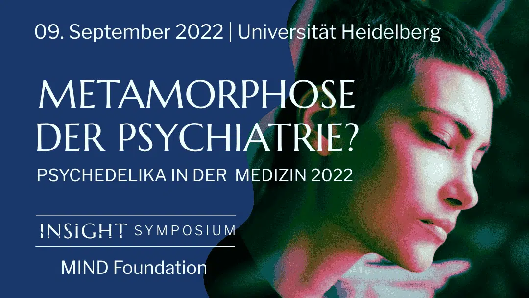 INSIGHT Symposium Psychedelika in der Medizin MIND Foundation Psilocybin LSD MDMA DMT 5-MeO-DMT